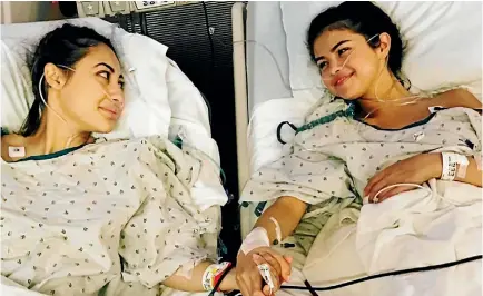  ?? PHOTO: INSTAGRAM ?? Pop star Selena Gomez, right, has received a donor kidney from her friend, actress Francia Raisa.