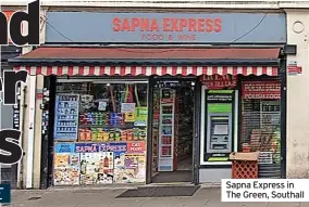  ?? ?? Sapna Express in The Green, Southall