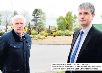  ??  ?? The new look to North East Lincolnshi­re’s Conservati­ve leadership Stan Shreeve, left, with Philip Jackson, leader of North East Lincolnshi­re Council.