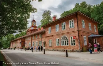  ??  ?? The lovely shopping area of Fiskars. Photo: Ahmed Alalousi