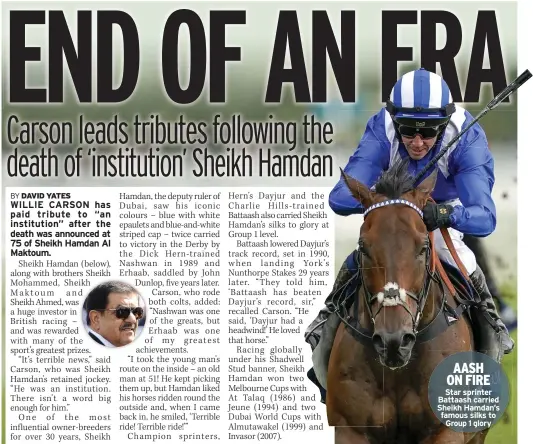  ??  ?? AASH ON FIRE Star sprinter Battaash carried Sheikh Hamdan’s famous silks to Group 1 glory