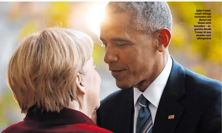  ??  ?? Späte Freundscha­ft: Anfangs verstanden sich Merkel und Obama nicht besonders – angesichts Donald Trumps ist man einander noch nähergerüc­kt