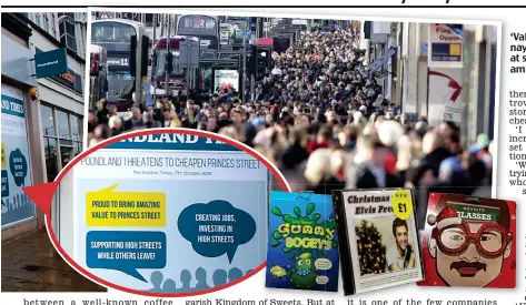  ??  ?? ‘Value’: Poundland hits back at naysayers on a poster, circled, at store in Princes Street, left, amid criticism of goods, below