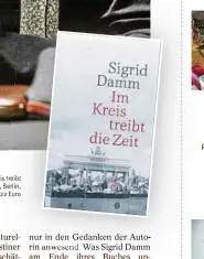  ?? Sigrid Damm: Im Kreis t die Zeit. Insel Verlag, B 280 Seiten, 22 ??