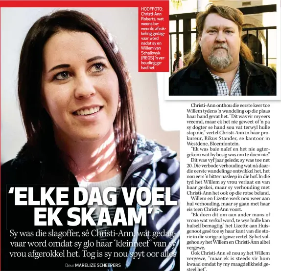  ??  ?? HOOFFOTO: Christi-Ann Roberts, wat weens beweerde afrokkelin­g gedagvaar word nadat sy en Willem van Schalkwyk (REGS) ’n verhouding gehad het.