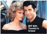  ??  ?? TRAGEDY Travolta with his wife Kelly
HIT With Travolta in Grease