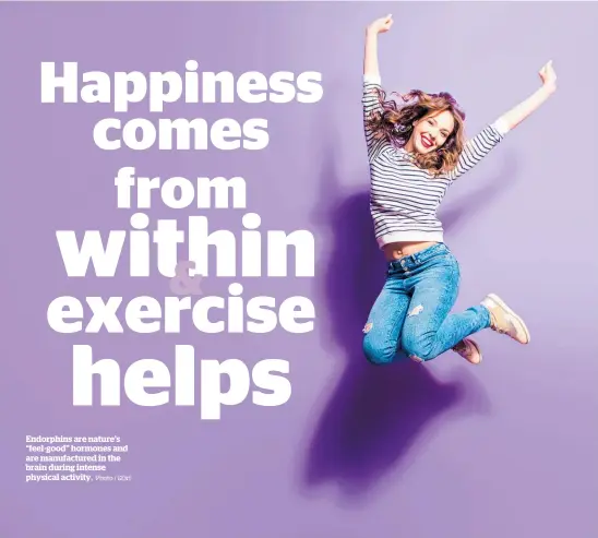  ?? Photo / 123rf ?? Endorphins are nature’s “feel-good” hormones and are manufactur­ed in the brain during intense physical activity.