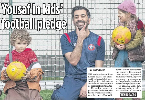 Yousaf in kids’ football pledge - PressReader