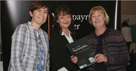  ??  ?? Bona Grogan, Angela Colton and Anne Reilly of Paycheck Plus at the M1 Skillnet Commuter Jobs Expo at the City North Hotel.