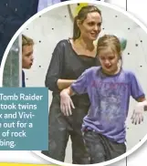  ??  ?? The Tomb Raider star took twins Knox and Vivienne out for a spot of rock climbing.