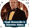  ?? ?? Hugh Bonneville in Downton Abbey