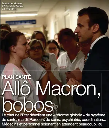  ??  ?? Emmanuel Macron à l’hôpital de Rouen, le 5 avril 2018.