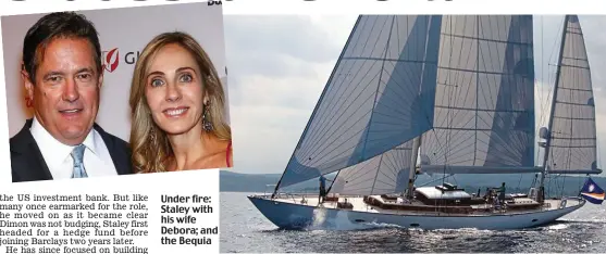  ??  ?? Under fire: Staley with his wife Debora; and the Bequia