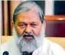  ??  ?? Haryana minister Anil Vij