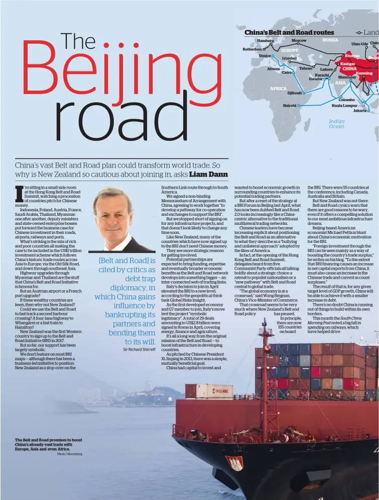  ?? Photo / Bloomberg ?? The Belt and Road promises to boost China’s already-vast trade with Europe, Asia and even Africa.