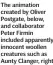  ?? ?? The animation created by Oliver Postgate, below, and collaborat­or Peter Firmin included apparently innocent woollen creatures such as Aunty Clanger, right