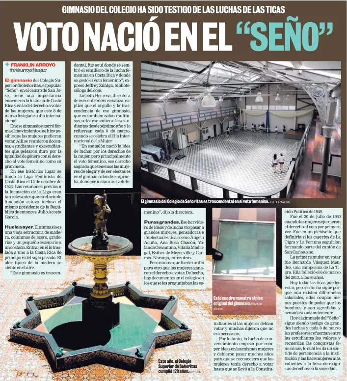  ?? CORTESÍA ARROYO FRANKLIN JEFFREY ZAMORA ?? El gimnasio del Colegio de Señoritas es trascenden­tal en el voto femenino. Este año, el Colegio Superior de Señoritas cumplió 120 años. Este cuadro muestra el piso original del gimnasio.