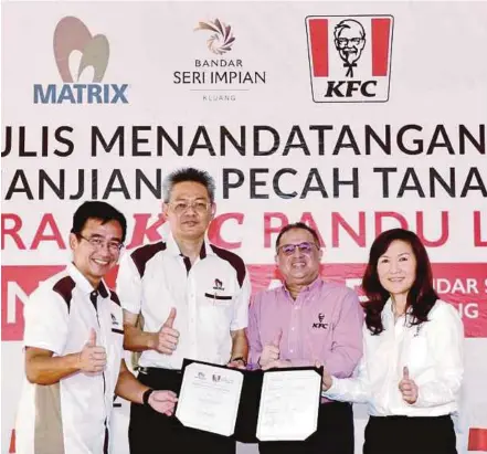  ??  ?? (From left) Matrix Concepts Holdings Bhd property developmen­t chief executive officer Leong Jee Van, Matrix Concepts group managing director Ho Kong Soon, QSR Brands (M) Holdings Bhd managing director Datuk Seri Mohamed Azahari Mohamed Kamil and KFC Malaysia chief operating officer Ling Mee Jiuan at the signing of a memorandum of agreement between the companies yesterday.