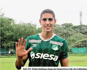  ??  ?? SALTO. Pablo Sabbag chega do Deportivo Cali, da Colômbia