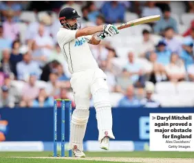  ?? New Zealand won the toss and elected to bat. Alex Davidson/ Getty Images ?? Daryl Mitchell again proved a major obstacle for England