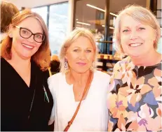  ?? ?? The event was a great opportunit­y for friends to catch up for dinner and drinks beforehand at Albert & Smith (from left) Lisa Cooper, Trish Powell and Shona Barwick.