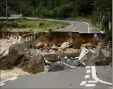  ?? (Photos MaxPPP et AFP) ?? Maisons détruites par un glissement de terrain, dérailleme­nt de train, route effondrée... : le bilan matériel est également très lourd.