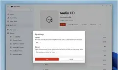  ?? ?? You’ll soon be able to rip your favorite CDS with Media Player.