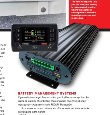  ??  ?? The new Manager30 lets you see how your battery is charging and monitor where the charge is coming from – now with new display screen and mobile app.