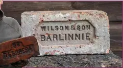  ?? ?? Left, brick enthusiast Mark Cranston from Jedburgh has dug up some remarkable finds over the years