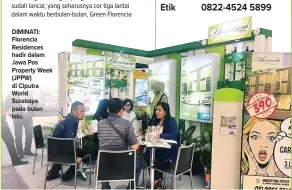  ??  ?? DIMINATI: Florencia Residences hadir dalam Jawa Pos Property Week (JPPW) di Ciputra World Surabaya pada bulan lalu.