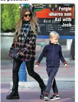  ?? ?? Fergie shares son Axl with
Josh