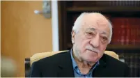  ?? (Charles Mostoller/Reuters) ?? TURKISH CLERIC Fethullah Gulen is shown last July at his home in Saylorsbur­g, Pennsylvan­ia.