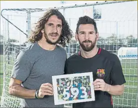  ?? FOTO: P. PUNTÍ ?? Carles y Leo han jugado 593 partidos oficiales con el Barça. El argentino superará al catalán mañana, en la cita liguera ante la Unión Deportiva Las Palmas