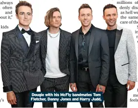  ?? ?? Dougie with his McFly bandmates Tom Fletcher, Danny Jones and Harry Judd,