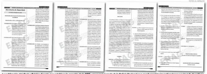  ?? FOTOS: EL HERALDO ?? La publicació­n del diario oficial La Gaceta que establece la creación de la OPIF, una nueva agencia de la Policía Nacional que encabezará las investigac­iones por lavado de activos, financiami­ento del terrorismo, la privación de dominio de bienes de origen ilícito y delitos conexos.