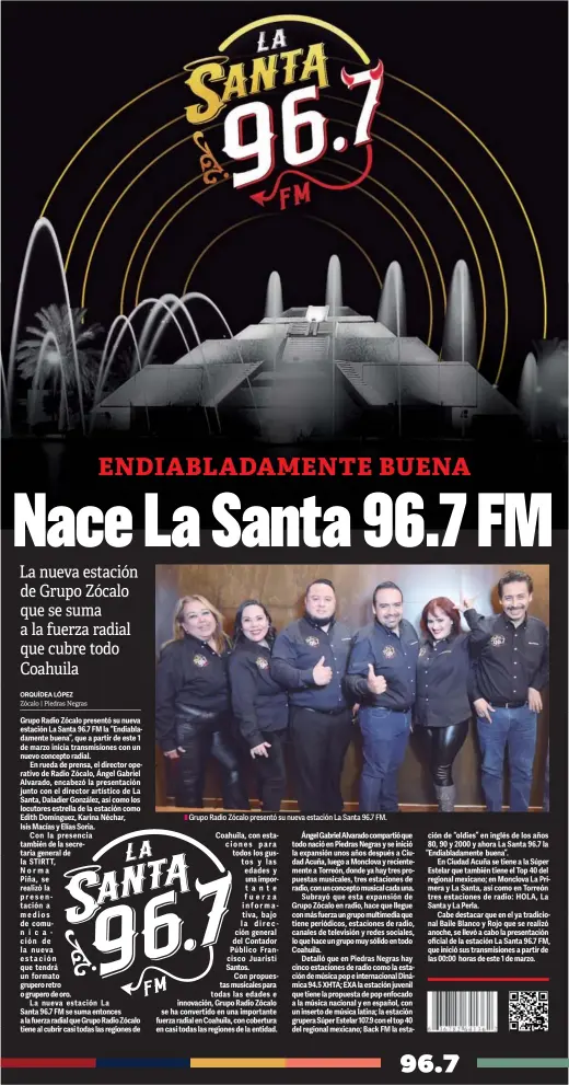  ?? ?? ▮ Grupo Radio Zócalo presentó su nueva estación La Santa 96.7 FM.