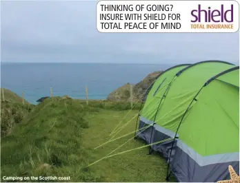  ??  ?? Camping on the Scottish coast