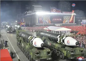  ?? KOREAN CENTRAL NEWS AGENCY — KOREA NEWS SERVICE VIA AP, FILE ?? This photo provided by the North Korean government, shows what it says is Hwasong-17 interconti­nental ballistic missiles during a military parade to mark the 75th founding anniversar­y of the Korean People’s Army on Kim Il Sung Square in Pyongyang, North Korea, Wednesday, Feb. 8.
