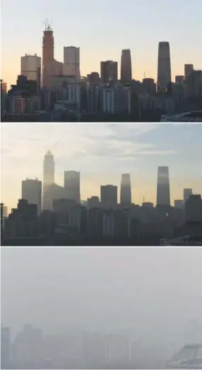  ??  ?? These photos show the Beijing skyline on a clear day Wednesday (top), a thin layer of pollution over the skyline Friday (middle) and the skyline obscured by pollution Saturday. Greg Baker, AFP/Getty Images