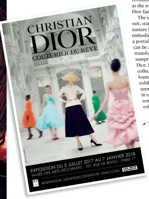  ??  ?? The exhibition in Paris will feature a 300-strong collection showcasing the House of Dior’s evolution in the fashion scene FASHION INVITE