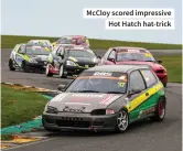  ?? ?? Mccloy scored impressive Hot Hatch hat-trick