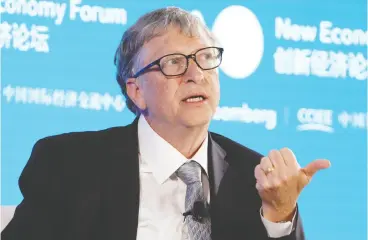  ?? Takaki Iwa bu / Bloo mberg ?? Microsoft co-founder Bill Gates and others this week voiced concern about trade tensions between the U. S. and China slowing the pace of technology projects and research.