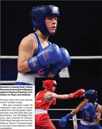  ??  ?? Enniskerry boxing Club’s Daina Moorehouse during the 48kg bout against Shannon Sweeney of St Annes, Co. Mayo, last weekend.
Daina was too hot to handle for Sweeney throughout the fight.