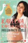  ??  ?? (Left) Kareena’s Brunch cover from 2016 when she was 8 months pregnant with Taimur looked like a painting, (right) the newlyrelea­sed Kareena Kapoor’s Pregnancy Bible, published by Juggernaut