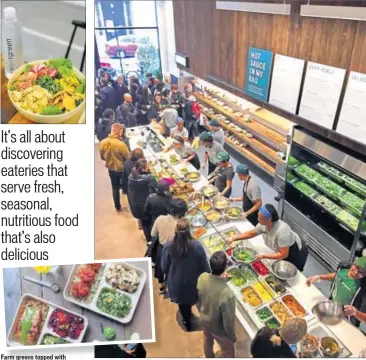  ?? PHOTOS: YOGEN SHAH AND PRODIP GUHA/HT PHOTOS: GEETIKA JAIN ?? Farm greens topped with protein-rich foods at Dig Inn Long queues at Sweet Green at lunchtime