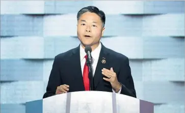  ?? Alex Wong Getty Images ?? REP. TED LIEU addresses the Democratic National Convention in 2016. He has a new role as a regional vice chair on the party’s congressio­nal campaign committee, which is working to win control of the House in 2018.