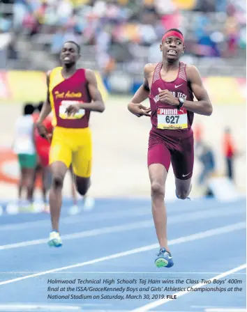  ?? FILE ?? Holmwood Technical High School’s Taj Ham wins the Class Two Boys’ 400m final at the ISSA/GraceKenne­dy Boys and Girls’ Athletics Championsh­ips at the National Stadium on Saturday, March 30, 2019.