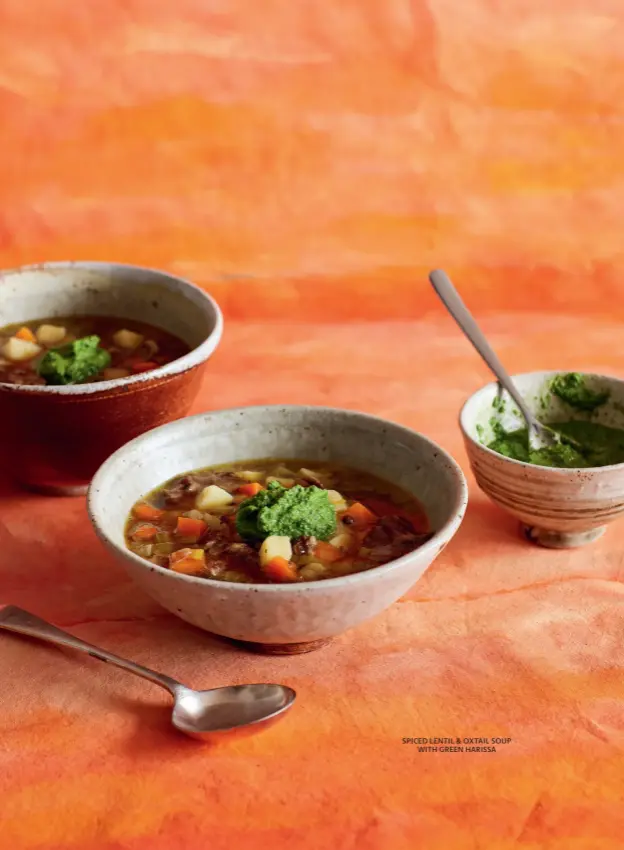  ??  ?? SPICED LENTIL & OXTAIL SOUP WITH GREEN HARISSA