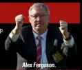  ??  ?? Alex Ferguson.