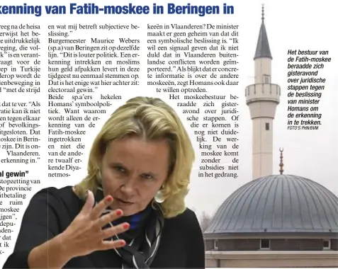  ?? FOTO'S PHN/BVM ?? Het bestuur van de Fatih-moskee beraadde zich gisteravon­d over juridische stappen tegen de beslissing van minister Homans om de erkenning in te trekken.